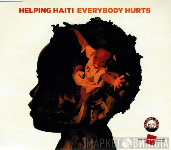 Helping Haiti - Everybody Hurts