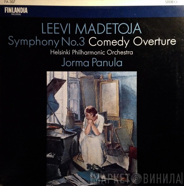 Helsinki Philharmonic Orchestra, Leevi Madetoja, Jorma Panula - Symphony No. 3 / Comedy Overture