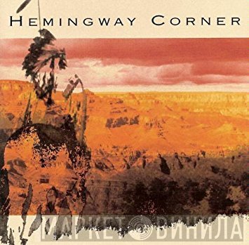 Hemingway Corner  - Hemingway Corner
