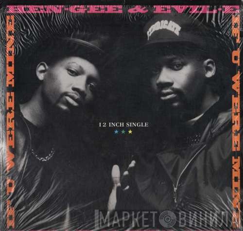 Hen-Gee & Evil-E - If U Were Mine
