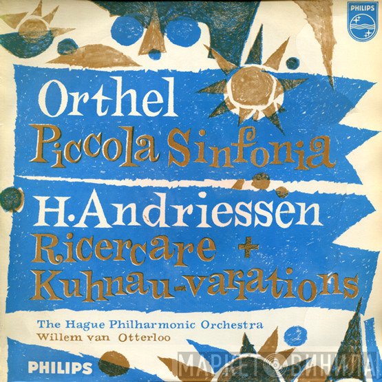 Hendrik Andriessen, Léon Orthel - Piccola Sinfonia / Ricercare + Kuhnau-Variations
