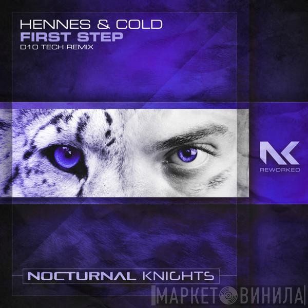 Hennes & Cold  - First Step (D10 Tech Remix)