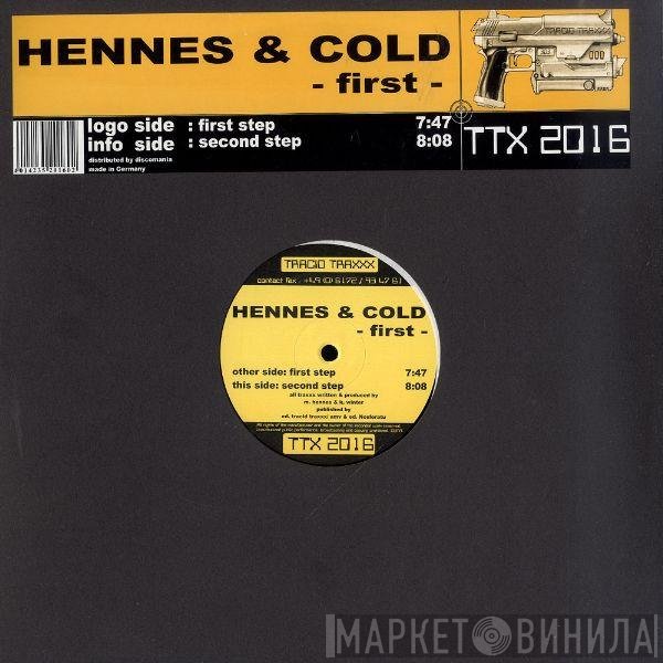 Hennes & Cold  - First