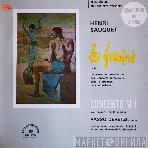 Henri Sauguet, Orchestre Des Concerts Lamoureux, Vasso Devetzi, Большой Симфонический Оркестр Всесоюзного Радио, Gennadi Rozhdestvensky - Les Forains, Ballet - Concerto N° 1 Pour Piano, En La Mineur