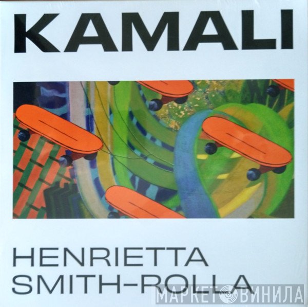 Henrietta Smith-Rolla - Kamali