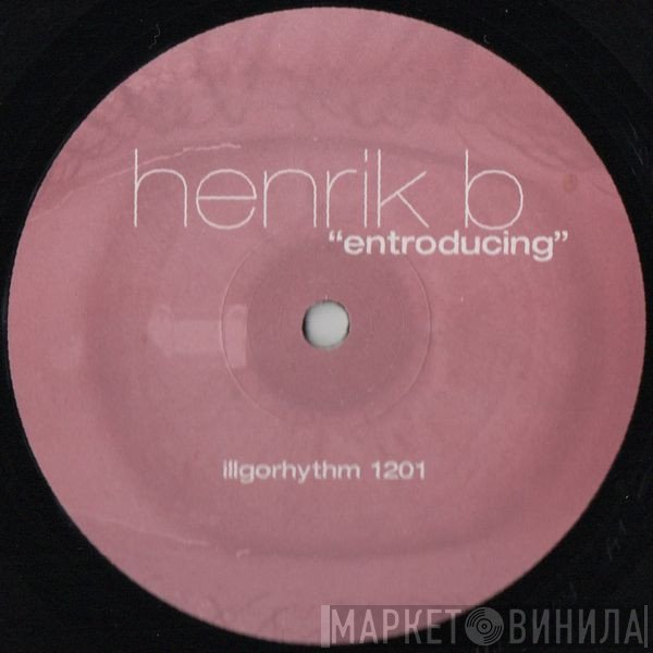 Henrik B  - Entroducing