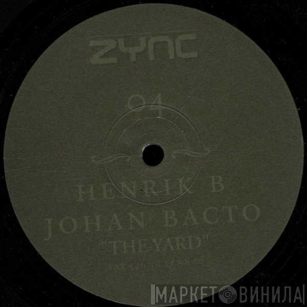 Henrik B, Johan Bacto - The Yard