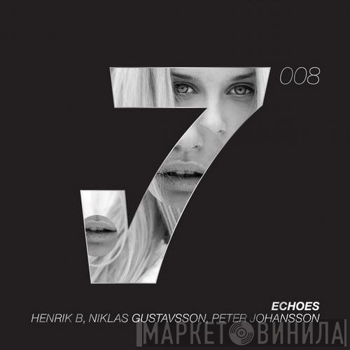 Henrik B, Niklas Gustavsson, Peter Johansson   - Echoes