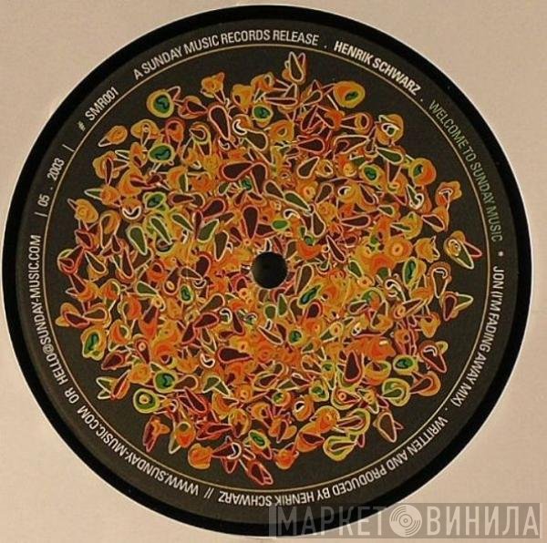 Henrik Schwarz  - Welcome To Sunday Music