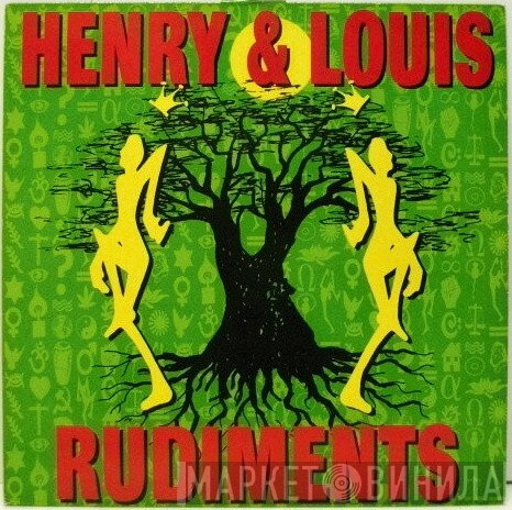 Henry & Louis  - Rudiments