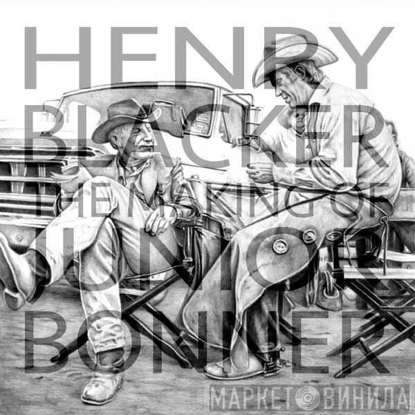 Henry Blacker - The Making Of Junior Bonner