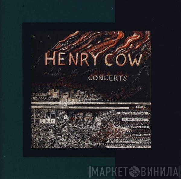 Henry Cow  - Concerts