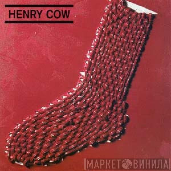 Henry Cow  - In Praise Of Learning