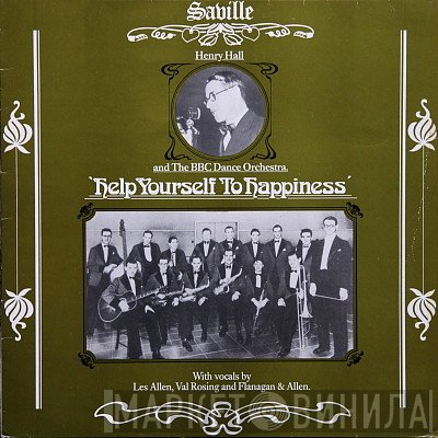 Henry Hall, The BBC Dance Orchestra - Help Yourself To Happiness