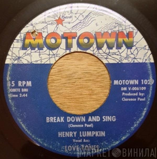 Henry Lumpkin, The Love-Tones - Break Down And Sing / Mo Jo Hanna
