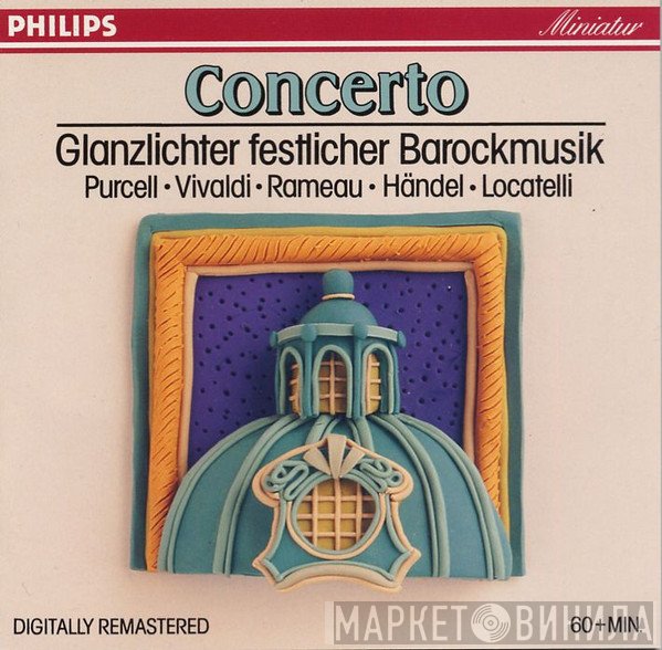Henry Purcell • Antonio Vivaldi • Jean-Philippe Rameau • Georg Friedrich Händel • Pietro Antonio Locatelli  - Concerto