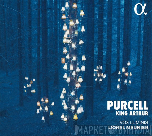 Henry Purcell – Vox Luminis, Lionel Meunier  - King Arthur