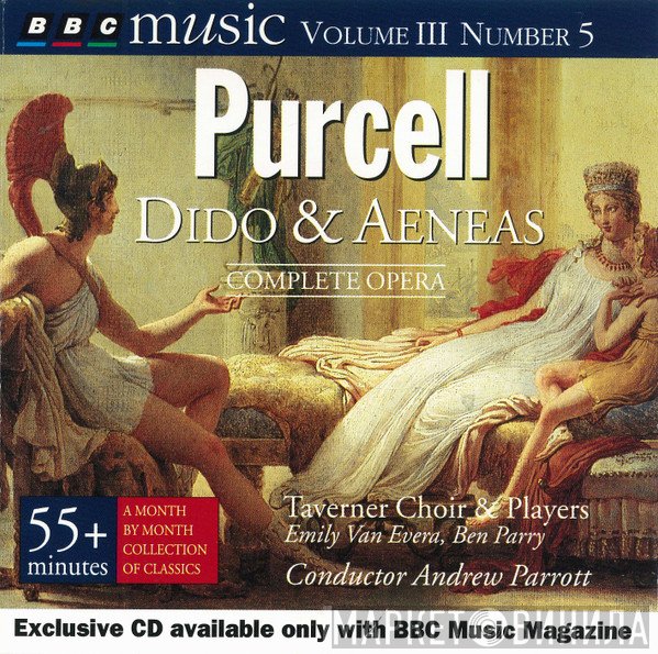 Henry Purcell, Emily Van Evera, Andrew Parrott, Ben Parry, Taverner Choir, Taverner Players - Dido & Aeneas