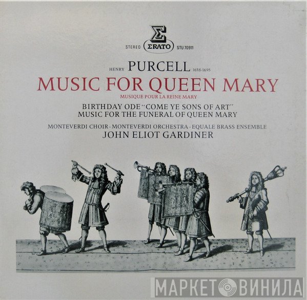 Henry Purcell, John Eliot Gardiner, The Monteverdi Choir, Equale Brass, The Monteverdi Orchestra - Music For Queen Mary