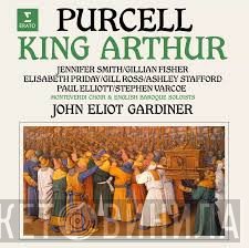Henry Purcell, John Eliot Gardiner, The Monteverdi Choir, The English Baroque Soloists - King Arthur