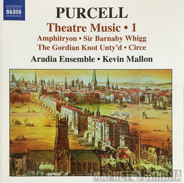Henry Purcell, Kevin Mallon, Aradia Ensemble - Theatre Music • 1