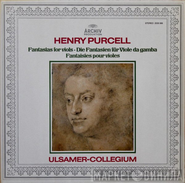 Henry Purcell, Ulsamer Collegium - Fantasias For Viols · Die Fantasien Für Viole Da Gamba · Fantaisies Pour Violes
