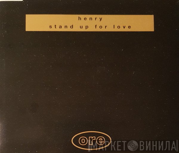 Henry - Stand Up For Love