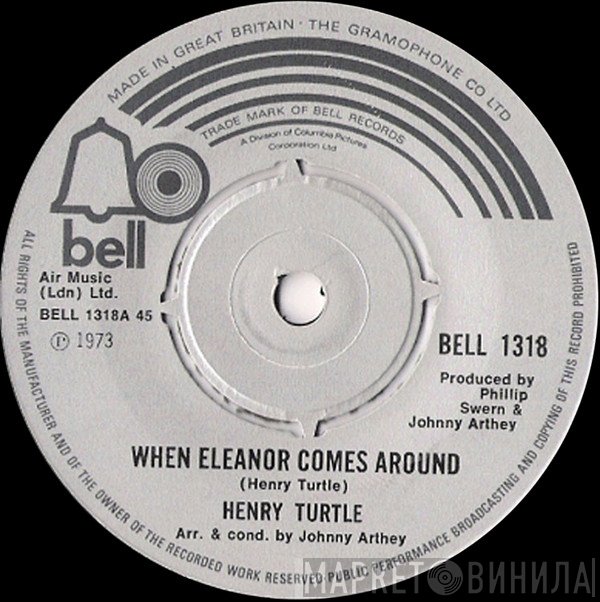 Henry Turtle - When Eleanor Comes Around