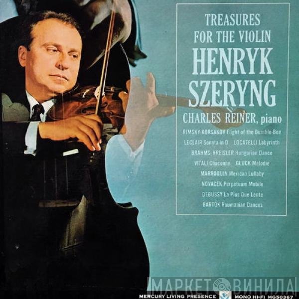 Henryk Szeryng, Charles Reiner - Treasures For The Violin