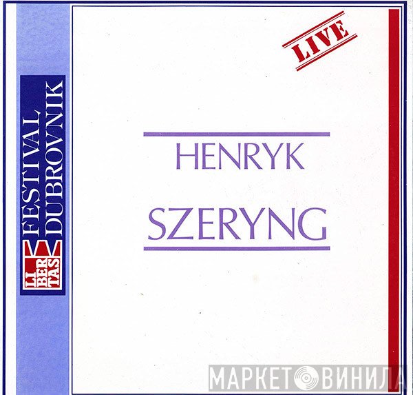 Henryk Szeryng  - Live