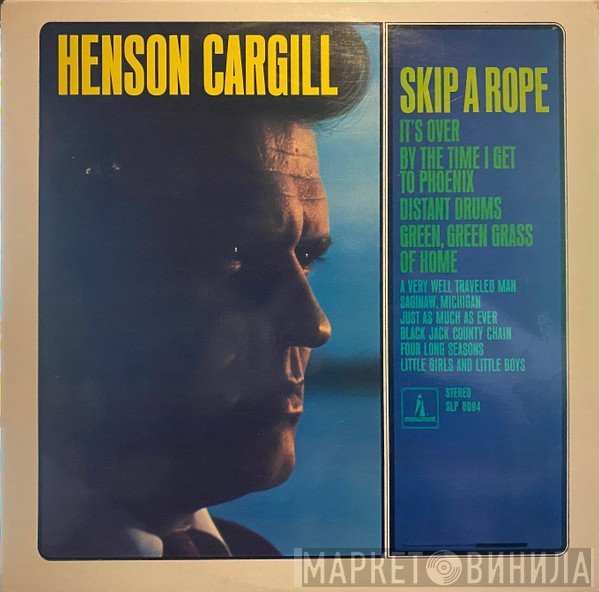 Henson Cargill  - Skip A Rope