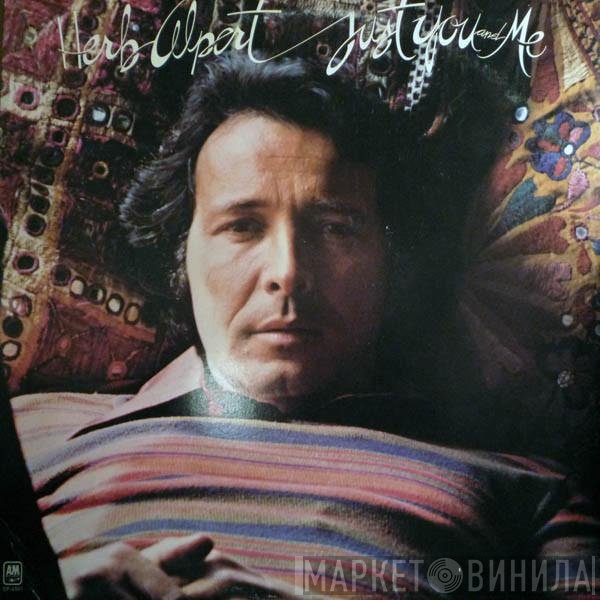 Herb Alpert  - Just You And Me