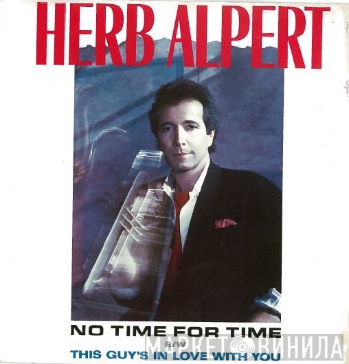 Herb Alpert  - No Time For Time