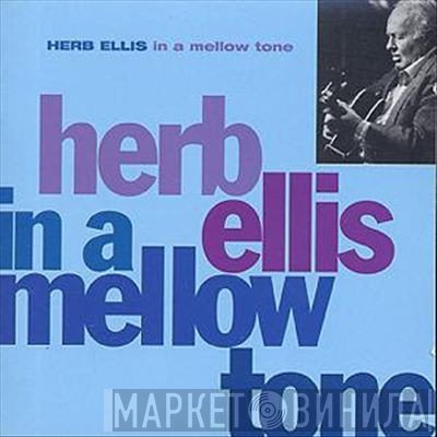 Herb Ellis - In A Mellow Tone