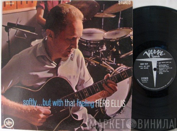 Herb Ellis  - Softly... But With That Feeling