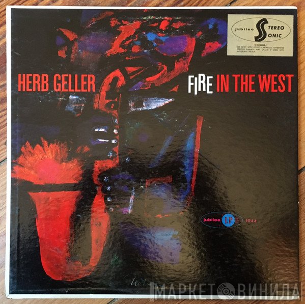Herb Geller  - Fire In The West