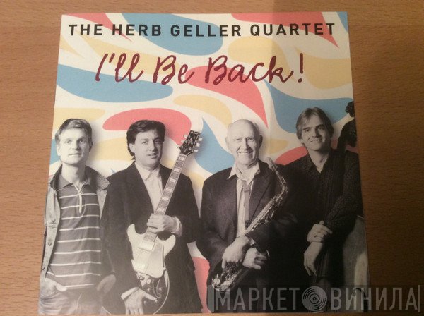 Herb Geller Quartet - I'll Be Back!