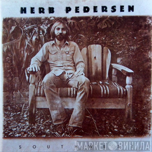 Herb Pedersen - Southwest