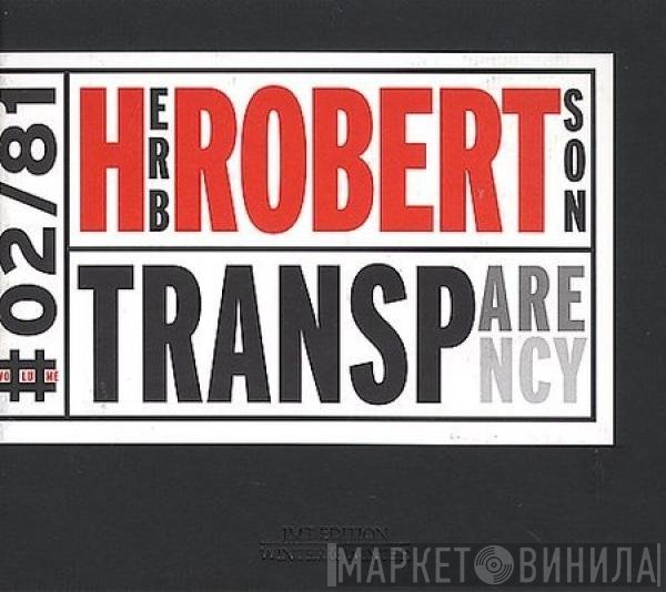 Herb Robertson - Transparency