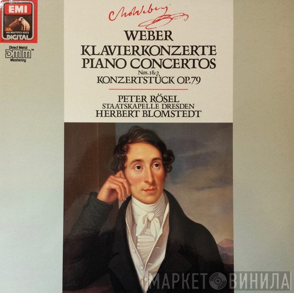 Herbert Blomstedt, Staatskapelle Dresden, Peter Rösel, Carl Maria von Weber - Klavierkonzerte No's. 1 & 2 Konzertstück Op. 79