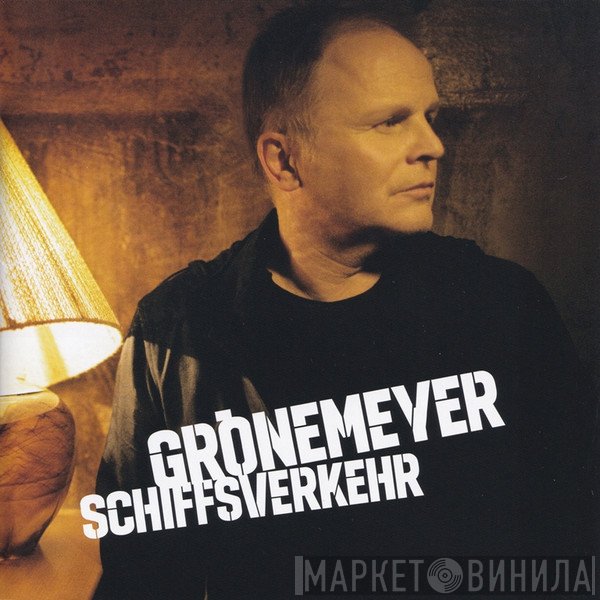 Herbert Grönemeyer  - Schiffsverkehr
