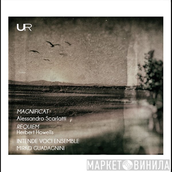 Herbert Howells, Alessandro Scarlatti, Mirko Guadagnini - Magnificat / Requiem