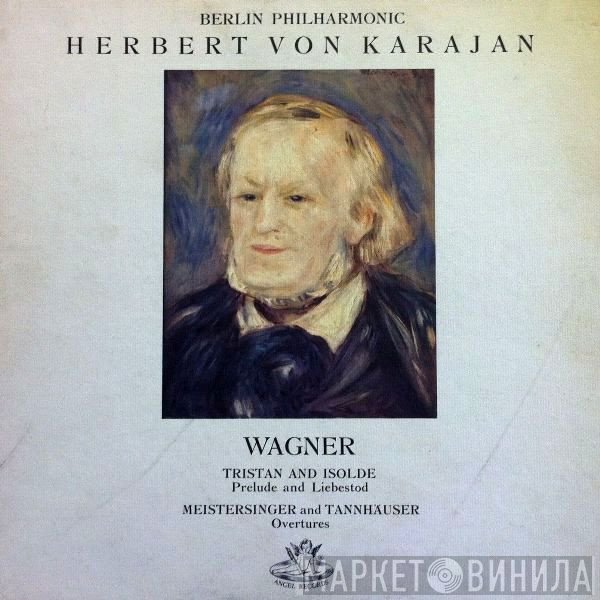 Herbert von Karajan / Richard Wagner / Berliner Philharmoniker  - Wagner Album