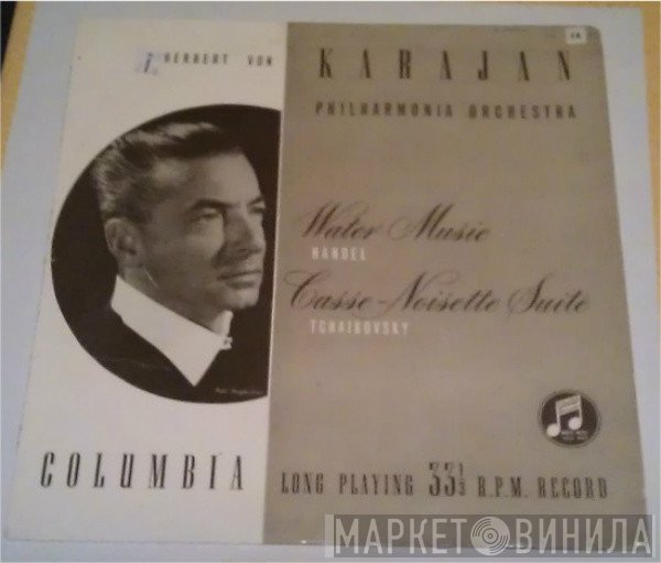 Herbert von Karajan, Georg Friedrich Händel, Philharmonia Orchestra, Pyotr Ilyich Tchaikovsky - Water Music / Casse-Noisette Suite