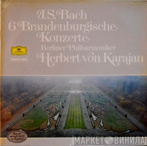 Herbert von Karajan, Berliner Philharmoniker, Johann Sebastian Bach - 6 Brandenburgische Konzerte