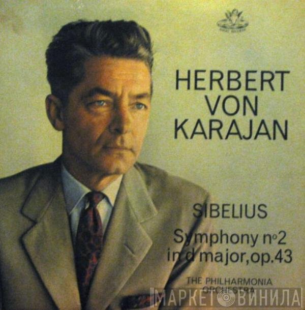 Herbert von Karajan, Philharmonia Orchestra, Jean Sibelius - Symphony No. 2 In D Major, Op.43