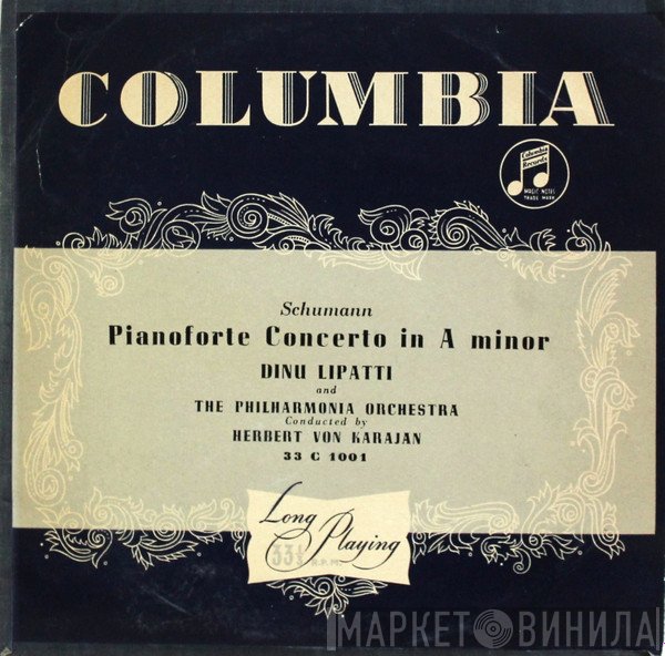 Herbert von Karajan, Philharmonia Orchestra, Robert Schumann, Dinu Lipatti - Pianoforte Concerto In A Minor