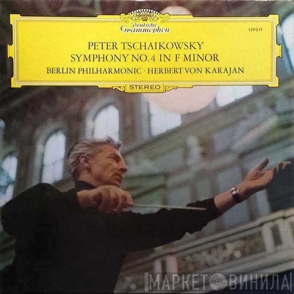 Herbert von Karajan, Pyotr Ilyich Tchaikovsky - Symphony No. 4 In F Minor