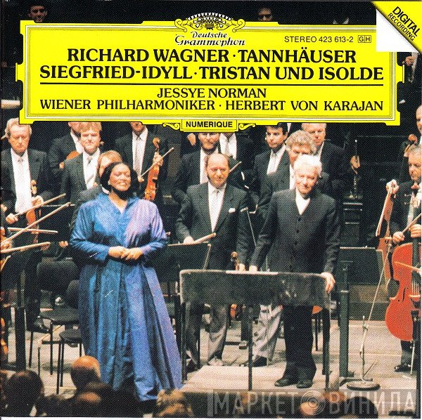 Herbert von Karajan, Richard Wagner, Jessye Norman, Wiener Philharmoniker - Tannhäuser • Siegfried-Idyll • Tristan Und Isolde