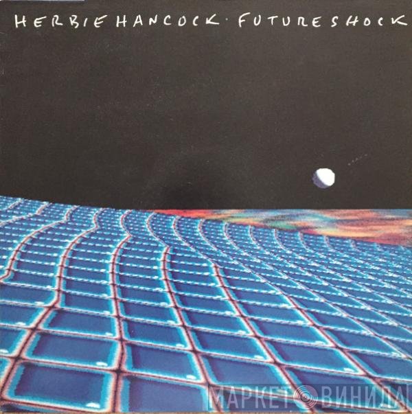 Herbie Hancock  - Future Shock